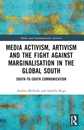 Media Activism Artivism and the Fight Against