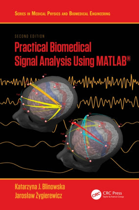 Practical Biomedical Signal Analysis Using