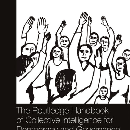 The Routledge Handbook of Collective Intelligence