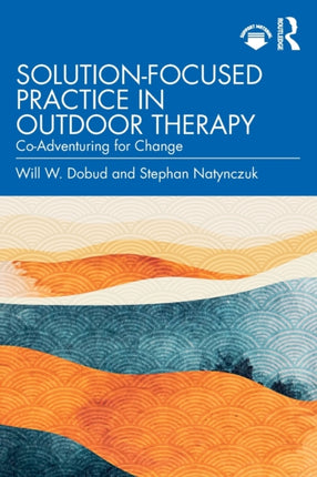 SolutionFocused Practice in Outdoor Therapy