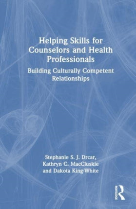 Helping Skills for Counselors and Health