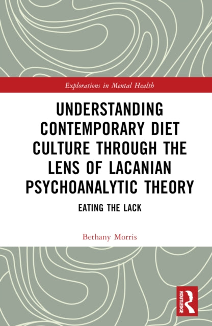 Understanding Contemporary Diet Culture through
