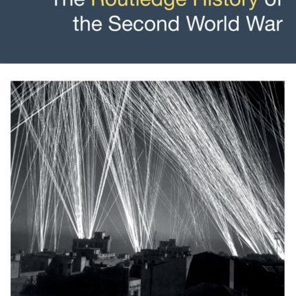 The Routledge History of the Second World War