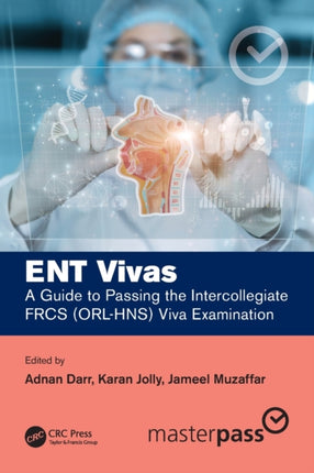 ENT Vivas A Guide to Passing the Intercollegiate