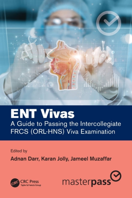 ENT Vivas A Guide to Passing the Intercollegiate
