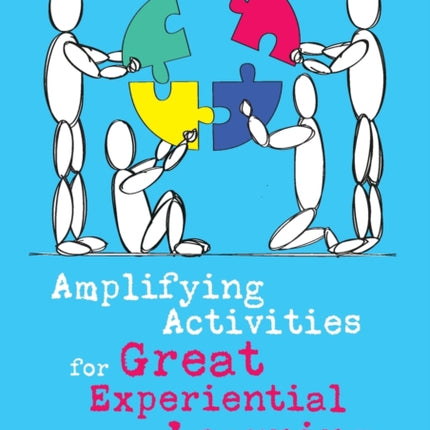 Amplifying Activities for Great Experiential