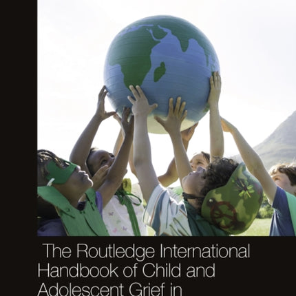 The Routledge International Handbook of Child and