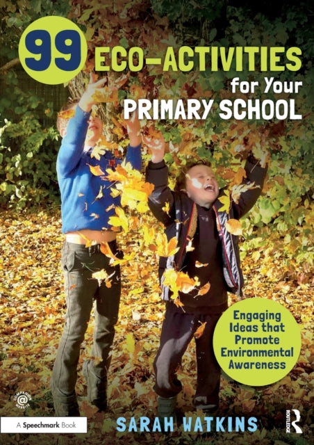 99 EcoActivities for Your Primary School