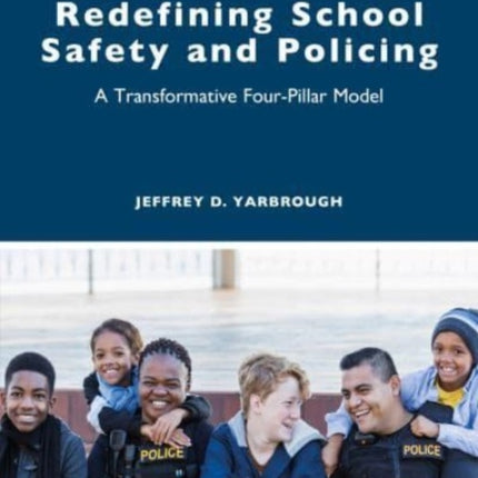 Redefining School Safety and Policing