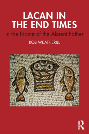 Lacan in the End Times