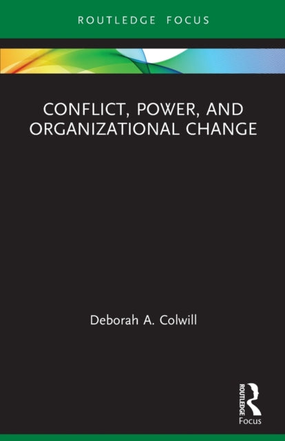 Conflict Power and Organizational Change