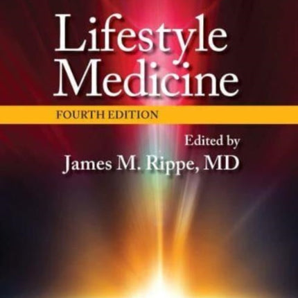 Lifestyle Medicine Fourth Edition