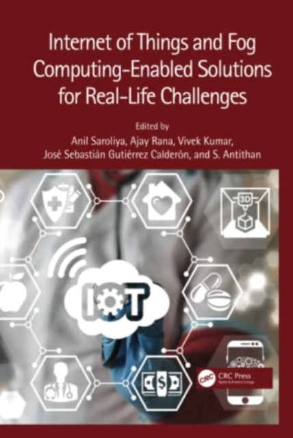 Internet of Things and Fog ComputingEnabled