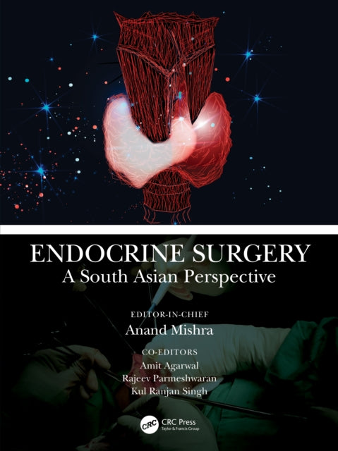 Endocrine Surgery: A South Asian Perspective