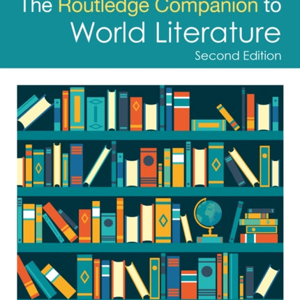 The Routledge Companion to World Literature