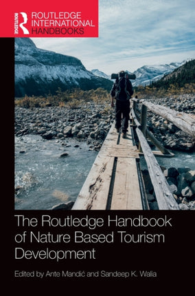 The Routledge Handbook of Nature Based Tourism