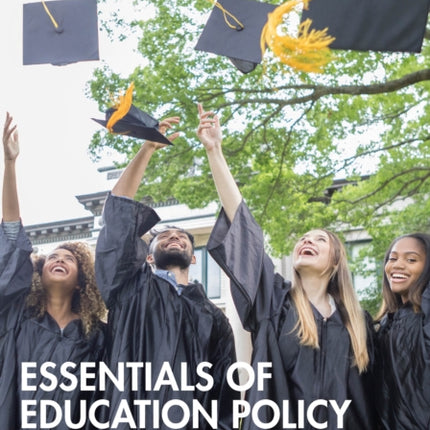 Essentials of Education Policy