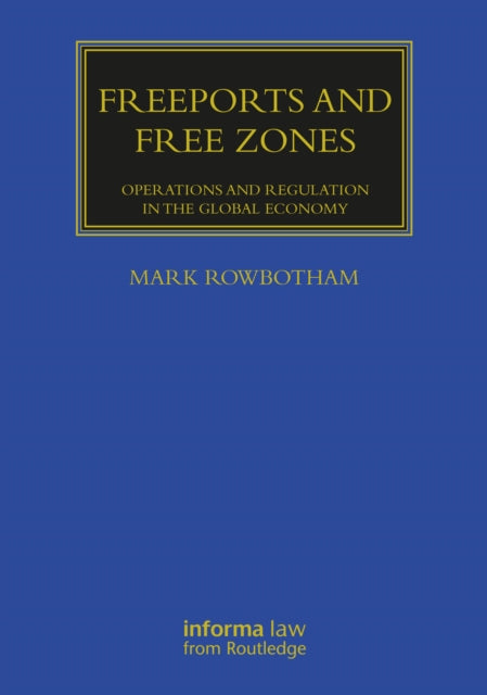 Freeports and Free Zones