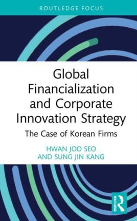 Global Financialization and Corporate Innovation