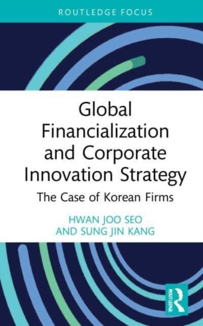 Global Financialization and Corporate Innovation