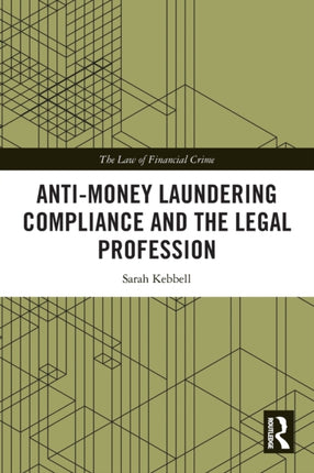 AntiMoney Laundering Compliance and the Legal