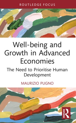Wellbeing and Growth in Advanced Economies