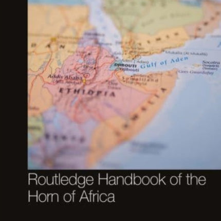 Routledge Handbook of the Horn of Africa