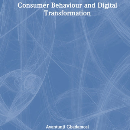 Consumer Behaviour and Digital Transformation