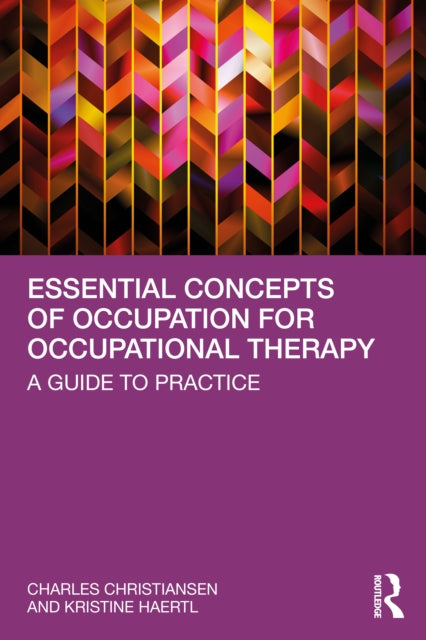 Essential Concepts of Occupation for Occupational