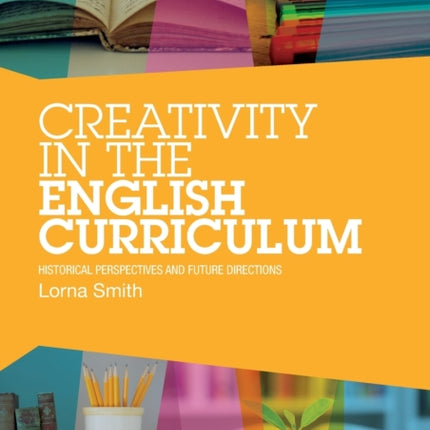 Creativity in the English Curriculum