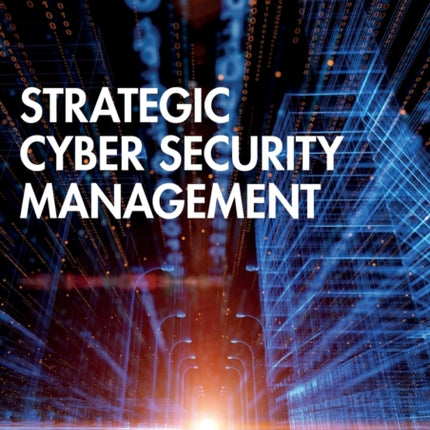 Strategic Cyber Security Management
