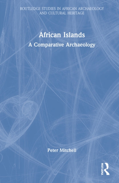 African Islands: A Comparative Archaeology