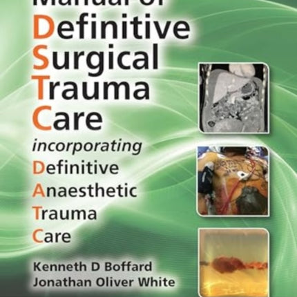 Manual of Definitive Surgical Trauma Care