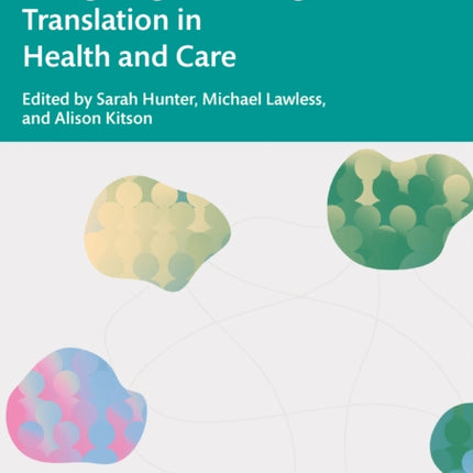 Navigating Knowledge Translation in Healthcare