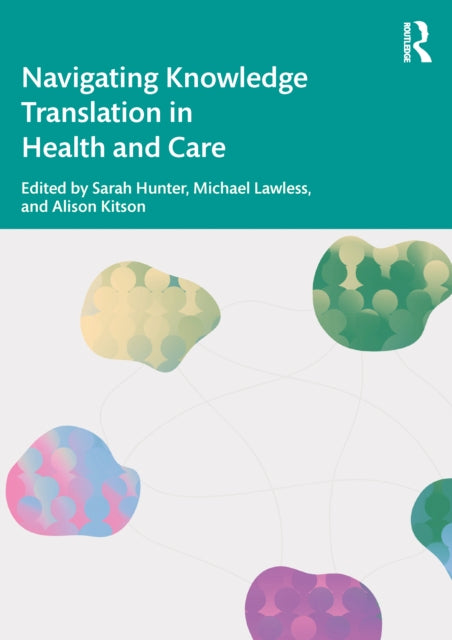 Navigating Knowledge Translation in Healthcare