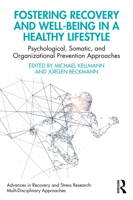 Fostering Recovery and Wellbeing in a Healthy
