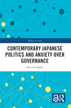 Contemporary Japanese Politics and Anxiety Over