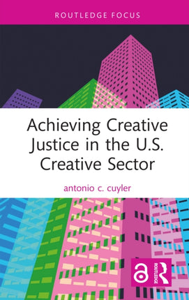 Achieving Creative Justice in the U.S. Creative
