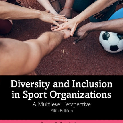 Diversity and Inclusion in Sport Organizations