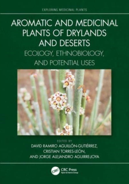 Aromatic and Medicinal Plants of Drylands and