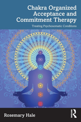 Chakra Organized Acceptance and Commitment