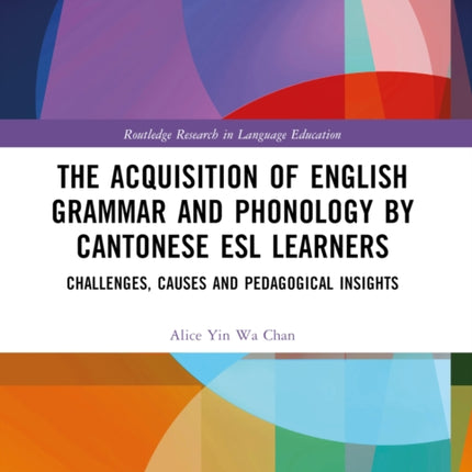 The Acquisition of English Grammar and Phonology