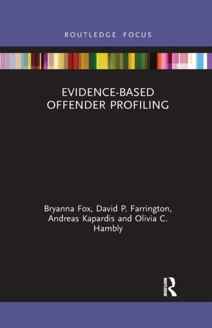 EvidenceBased Offender Profiling