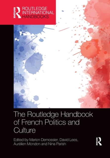 The Routledge Handbook of French Politics and