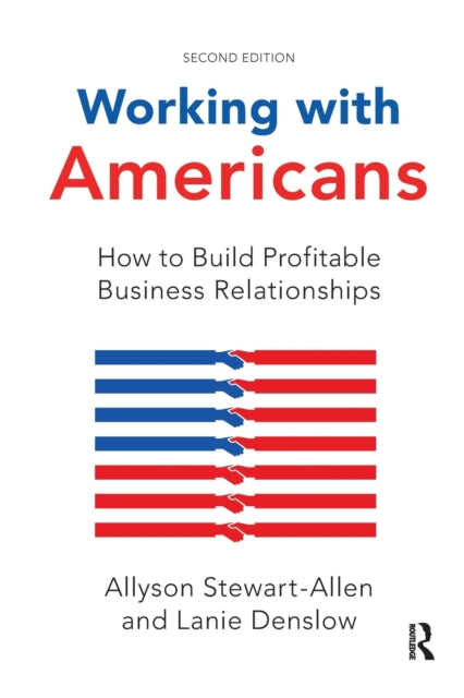 Working with Americans: How to Build Profitable Business Relationships