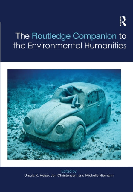 The Routledge Companion to the Environmental