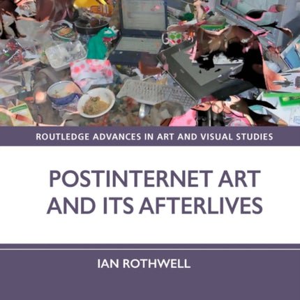 Postinternet Art and Its Afterlives