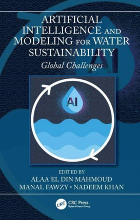 Artificial Intelligence and Modeling for Water