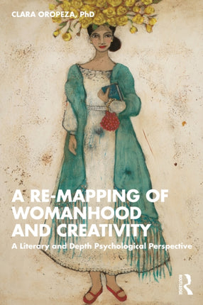 A Remapping of Womanhood and Creativity