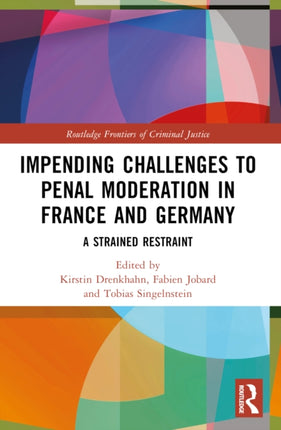Impending Challenges to Penal Moderation in